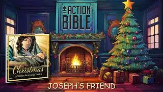The Action Bible | Joseph's Friend | Audio Storybook