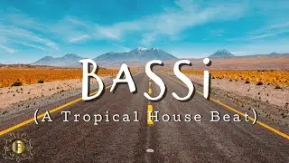 Bassi - T.S (Tropical House Beat) Fuslang Community [Edm, House, Beat, Tropical]