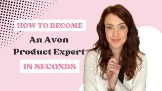 Avon Hack! Learn the products FAST