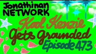 @KoolKenzie Gets Grounded #473 (DELETE YOUR VIDEO OR WE'LL TERMINATE YOUR CHANNEL!!) | The BDRs