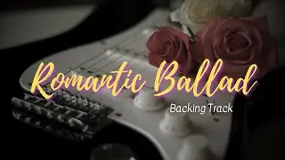 Sexy Romantic Ballad Guitar Backing Track in E | Jam Track