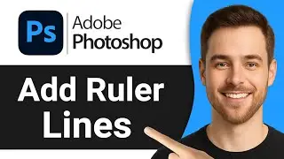 How to Add Ruler Lines in Photoshop (Full Guide)