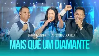 Daniel & Samuel feat. Antônia Gomes - MAIS QUE UM DIAMANTE