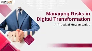 Managing Risks Associated with Digital Transformation