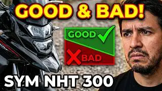 SYM NHT 300 Specs COMMON PROBLEMS AND FAULTS All the BAD and the GOOD