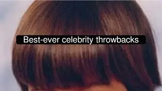 Best-ever celebrity throwbacks