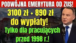 URGENT! ZUS announces DOUBLE pension payments! PLN 3,100 + PLN 890 for those employed before 1998!