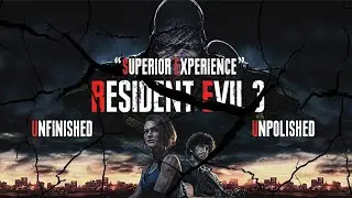Resident Evil 3 (2020): Unfinished, Unpolished and Buggy