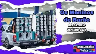 OS MENINOS DE BAR&Atilde;O REPERTORIO NOVO JANEIRO DE 2026 - AS MELHORES