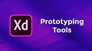 Prototyping Tools - Adobe Xd Basics Course