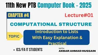Introduction to Lists | Computation Structure Chapter 4| 1st Year PTB Computer Book 2025 |ICS|FA IT