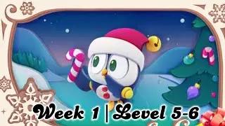 Candy Crush Friends Holiday Calendar 2022 - Week 1 Level 5-6