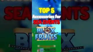 Top 5 Accessories for Sea Events in Blox Fruits #roblox #bloxfruits #bloxfruitsmateriais