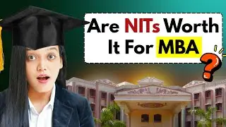 Are NITs Worth It For MBA | Top NITs For MBA | Placements , Fees , Packages #mba