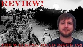 Aftermath! | The Walking Dead Issue 192 Review!