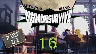 Let's Play Digimon Survive (Blind) - Episode 16.2 - [Guilty Conscience]