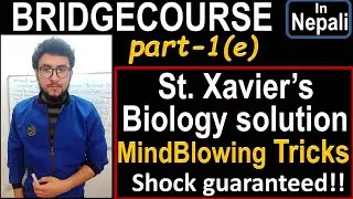 5.St Xavier's Biology solution||amazing tricks&shortcuts||Bridgecourse||part-1(e)||watch in 1080p