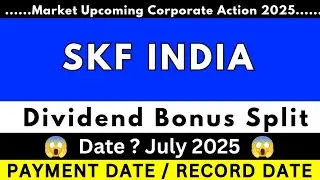 skf india share dividend 2025 | skf india share latest news | skf india share dividend | skf india