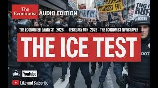 The Economist Audio Edition | Jan 31 &ndash; Feb 6, 2026 &mdash; The ICE Test