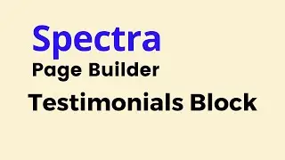 Spectra - How to Use Testimonials Block in WordPress