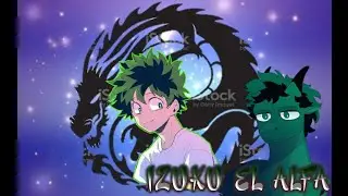 Izuku el héroe alfa parte 1 (cáps.1  y 2)