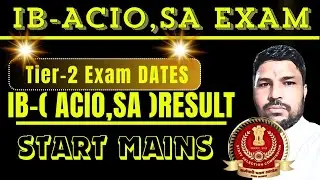 IB ACIO EXAM RESULT, IB SECURITY ASSISTANCE EXAM RESULT, TIER -1 EXAM RESULT, TIER-2 EXAM DATE.