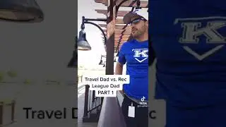 Travel Dad vs. Rec League Dad Part 1