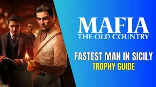 Mafia: The Old Country Fastest Man in Sicily Trophy / Achievement Guide