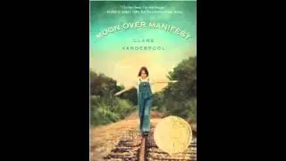 Moon Over Manifest by Clare Vanderpool
