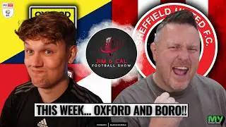 ⚔️🎙️ THE JIMMY & CAL FOOTBALL SHOW | UP NEXT FOR SHEFFIELD UNITED... OXFORD AND THE BORO!! 🎙️⚔️