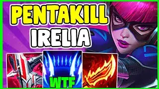 S+ PENTAKILL HOW TO PLAY IRELIA TOP & CARRY IN SEASON 11 | Irelia Guide S11 - League Of Legends