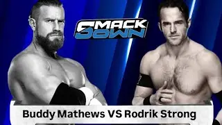 Rodrik Strong VS Buddy Mathews | One on One match | Smackdown | WWE |