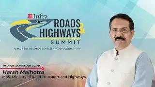 Development of 40,000 km high-speed corridors, ring roads around cities being planned:Harsh Malhotra