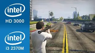 Grand Theft Auto 5 Gameplay Intel i3 2370M + Intel HD Graphics 3000 (Notebook / Laptop)