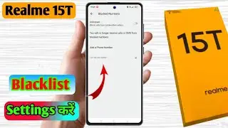 how to delete blacklist number in realme 15t | realme 15t blacklist setting