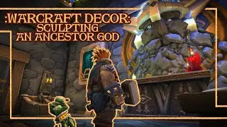 Sculpting a Dwarf Ancestor Shrine | Warcraft Housing Decor with Conarch