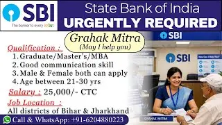 GRAHAK MITRA VACANCY | URGENTLY REQUIRED 4 STATE BANK OF INDIA | EDUCATION & PLACEMENT CONSULTANCY