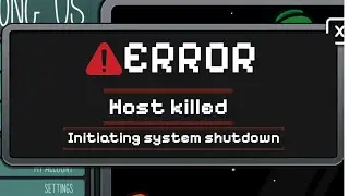 Why you should never kill the HOST In among us......