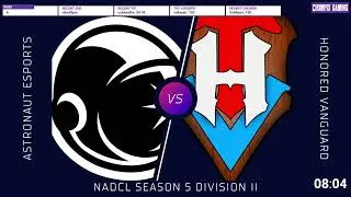 [EN] Astronaut Esports vs The Honored Vanguard | Bo1 - NACDL Season 5 Division II