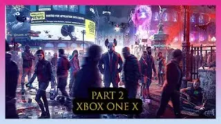 Watch Dogs Legion Restart DedSec (Part 2) Xbox One X No Commentary