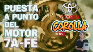 Sincronizaci&oacute;n de Tiempo del Toyota Corolla 1.8 | MOTOR 7A-FE 