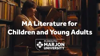 MA Literature for Children and Young Adults - Plymouth Marjon University