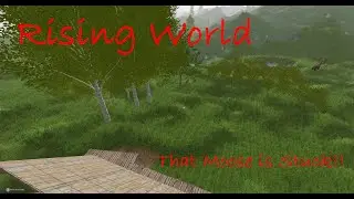 Rising World ~ Is the moose stuck!!