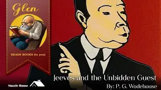 'Jeeves and the Unbidden Guest' by P. G. Wodehouse