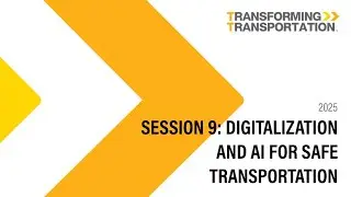 Breakout 9 Digitalization and AI for safe transportation