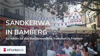FR&Auml;NKISCHES TRADITIONSFEST: Sandkirchweih in Bamberg
