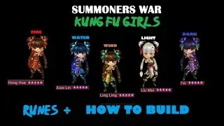 Summoners War : KungFu girl  [HongHua, XiaoLin, Ling Ling, LiuMei, Fei] +How to Build/Runes