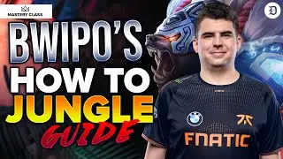 FNATIC Bwipo's unnofficial guide to play Jungle