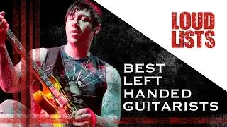 10 Greatest Left-Handed Rock + Metal Guitarists