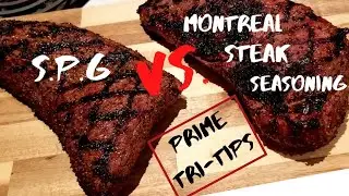 Montreal Steak Seasoning vs. S.P.G // Tri-tip // Mustard  binder //